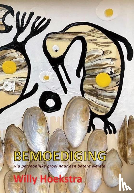 Hoekstra, Willy - Bemoediging