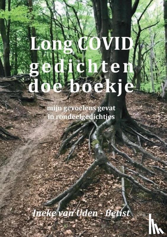 Uden-Betist, Ineke van - Long COVID gedichten doe boekje
