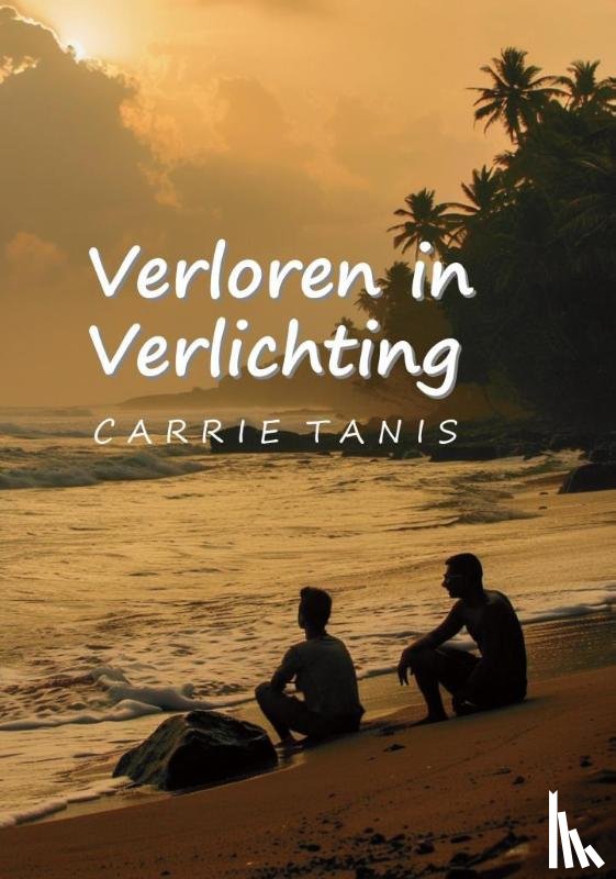 Tanis, Carrie - Verloren in verlichting