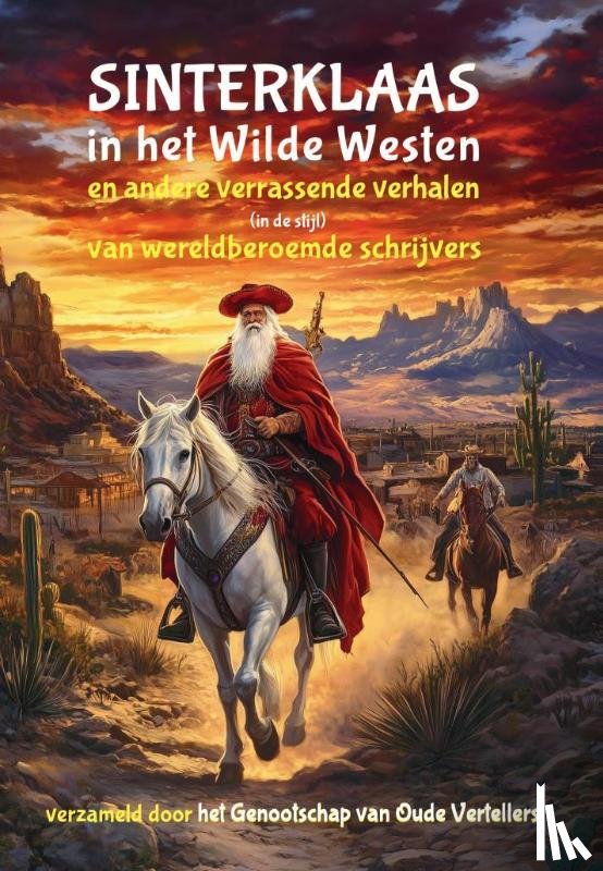 Oude Vertellers, Genootschap van - Sinterklaas in het Wilde Westen