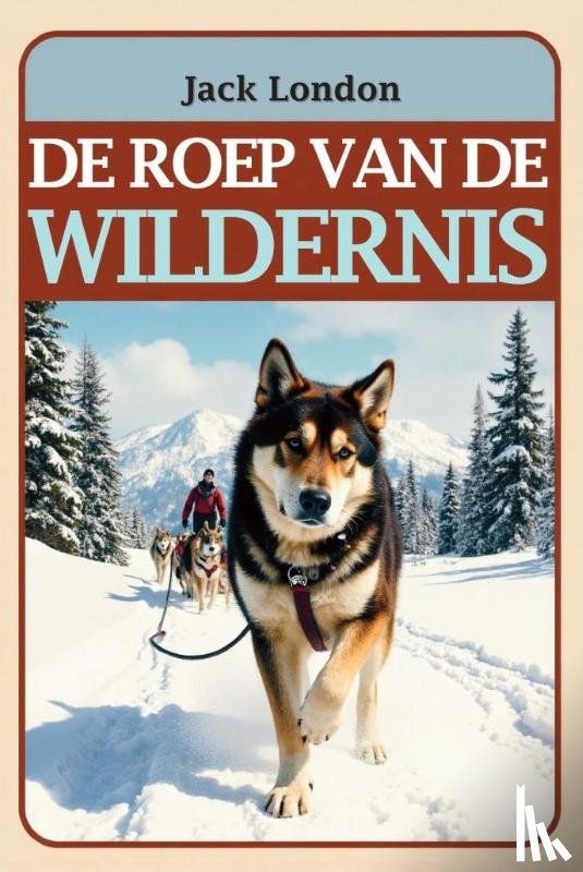London, Jack - De roep van de wildernis