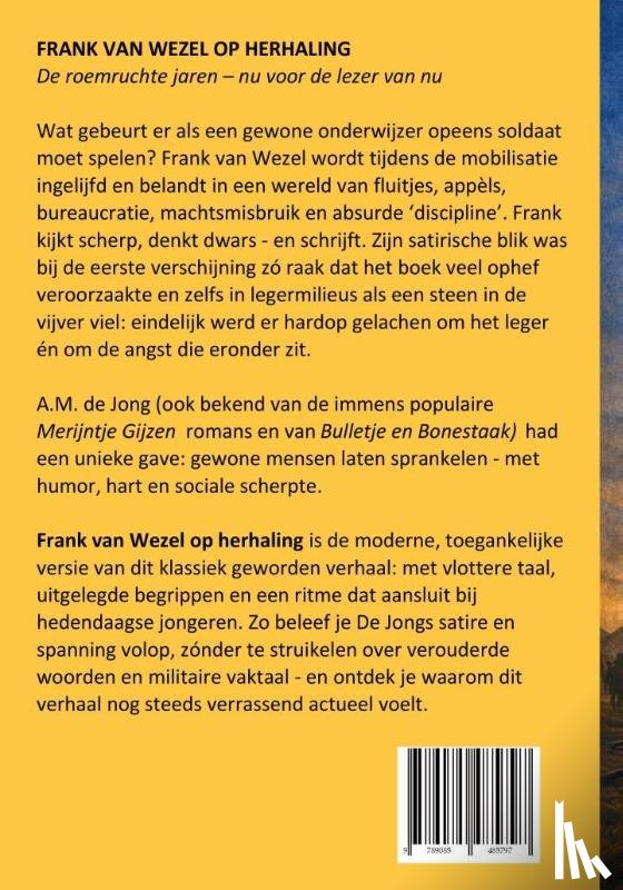 Jong, A.M. de - Frank van Wezel op herhaling