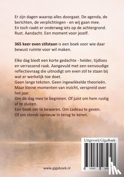  - 365 keer even stilstaan