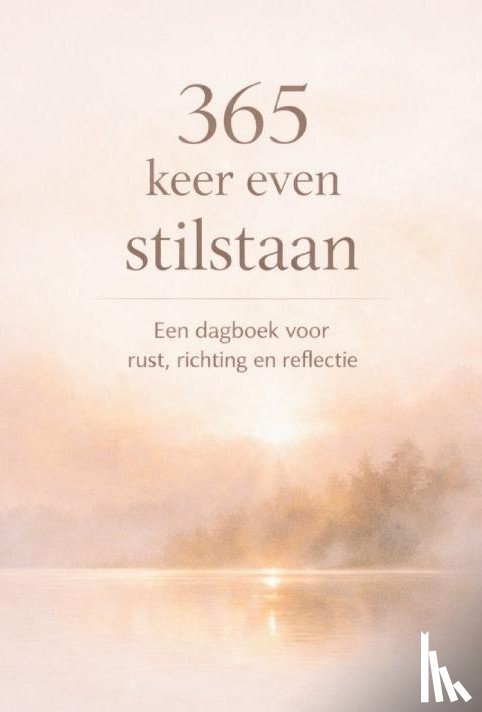  - 365 keer even stilstaan