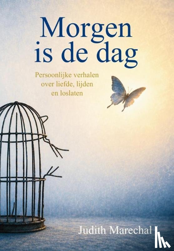 Marechal, Judith - Morgen is de dag
