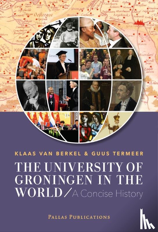 Berkel, Klaas van, Termeer, Guus - The University of Groningen in the World