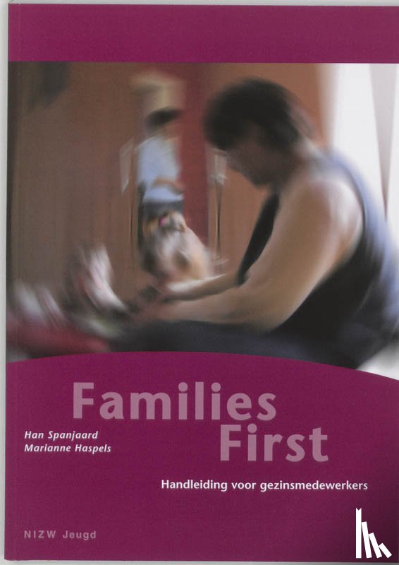 Spanjaard, H., Haspels, M. - Families First