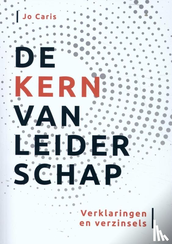 Caris, Jo - De kern van leiderschap