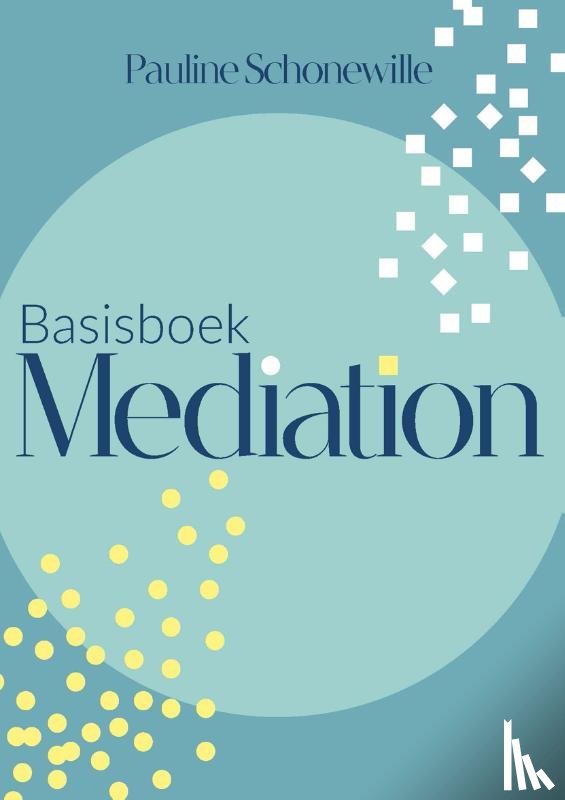 Schonewille, P.C. - Basisboek mediation