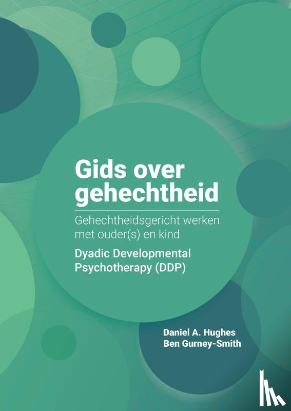 Hughes, Daniel A., Gurney-Smith, Ben - Gids over gehechtheid