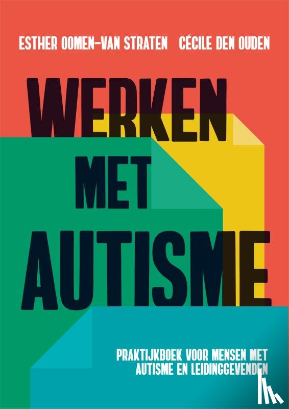 Oomen-van Straten, Esther, Ouden, Cécile den - Werken met autisme