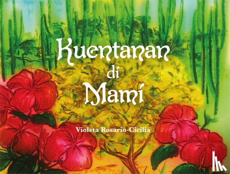 Rosario-Cicilia, Violeta - Kuentanan di Mami
