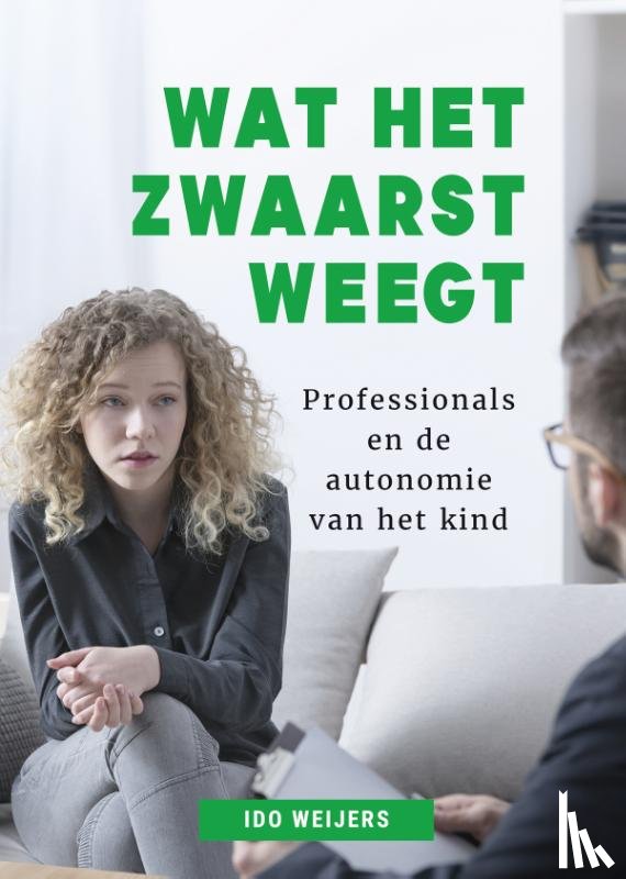 Weijers, Ido - Wat het zwaarst weegt