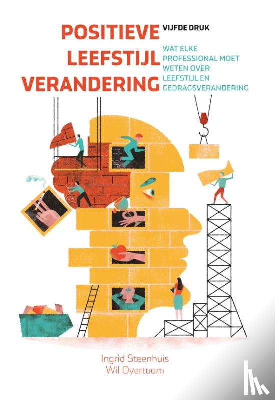 Steenhuis, Ingrid, Overtoom, Wil - Positieve leefstijlverandering