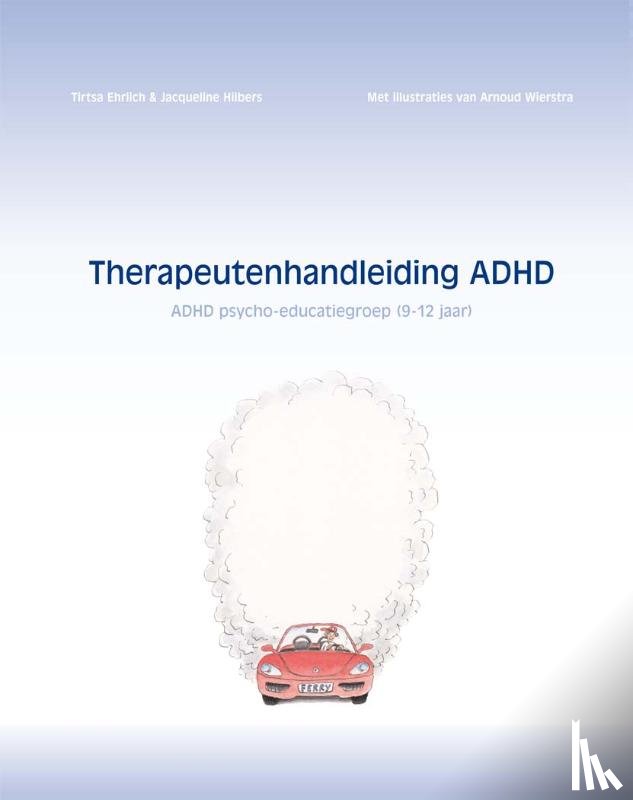 Ehrlich, Tirtsa, Hilbers, Jacqueline - Therapeutenhandleiding ADHD