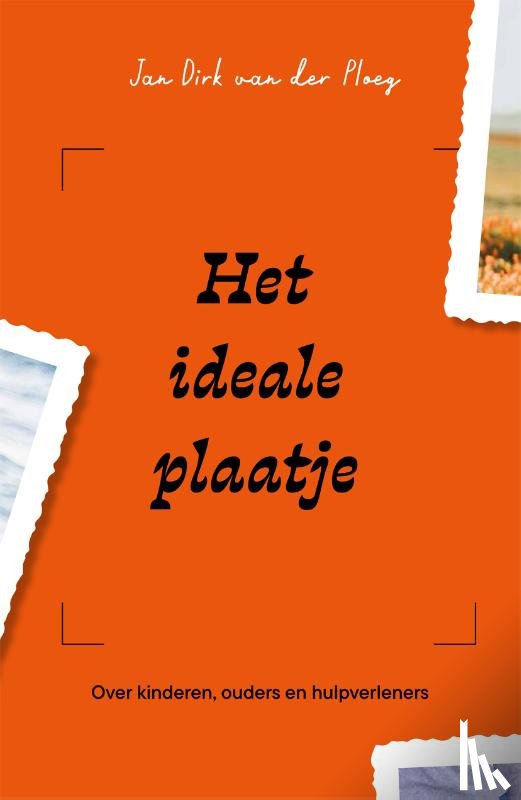Ploeg, Jan Dirk van der - Het ideale plaatje