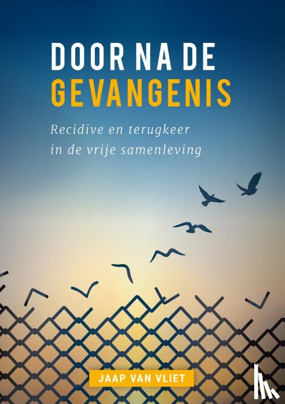  - Door na de gevangenis