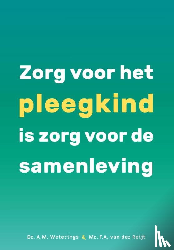 Weterings, Dr. A.M., Reijt., Mr. F.A. van de - Rechten voor pleegkinderen