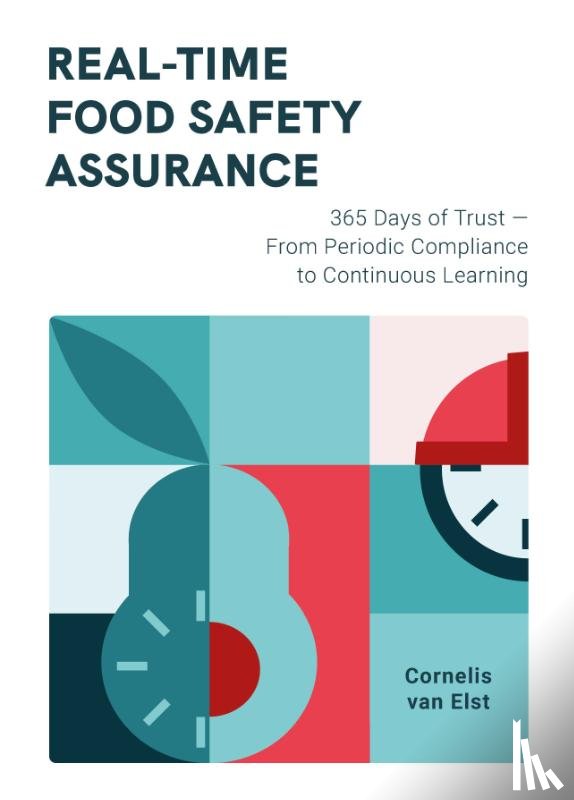 Elst, Ir. Cornelis van - Real-Time Food Safety Assurance