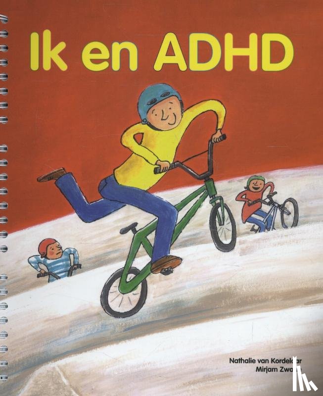 Kordelaar, Nathalie van, Zwaan, Mirjam - Ik en ADHD