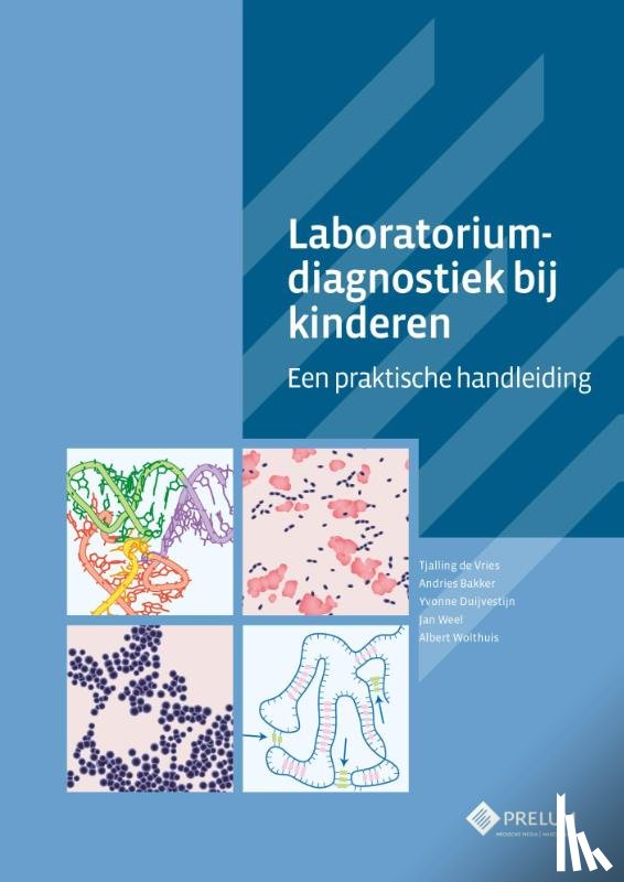 Bakker, Andries, Weel, Jan, Wolthuis, Albert - Laboratoriumdiagnostiek bij kinderen