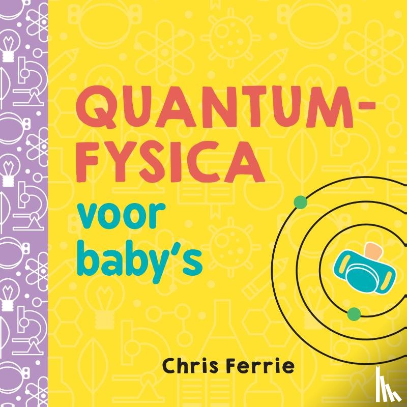 Ferrie, Chris - Quantumfysica voor baby's