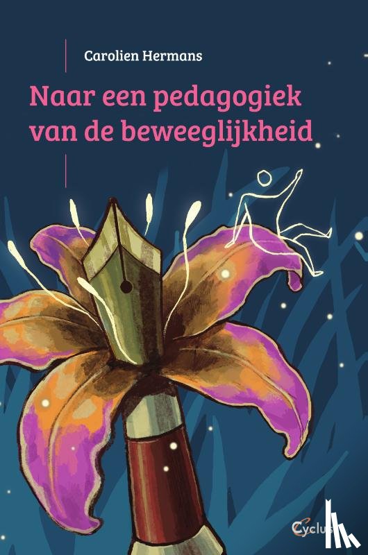 Hermans, Carolien - Naar een pedagogiek van de beweeglijkheid
