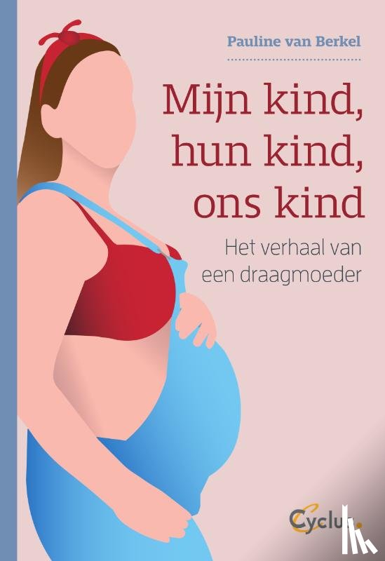 Van Berkel, Pauline - Mijn kind, hun kind, ons kind