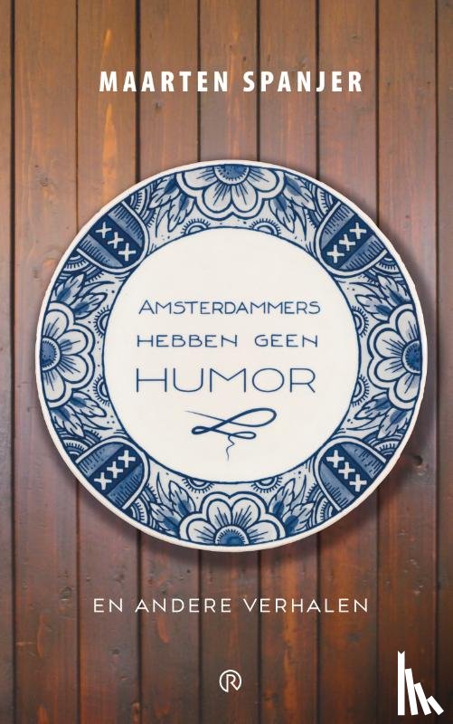 Spanjer, Maarten - Amsterdammers hebben geen humor