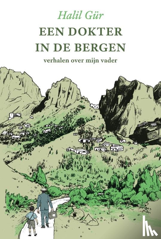 Gür, Halil - Een dokter in de bergen