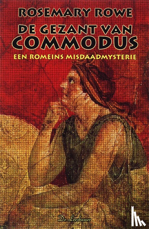 Rowe, Rosemary - De gezant van Commodus