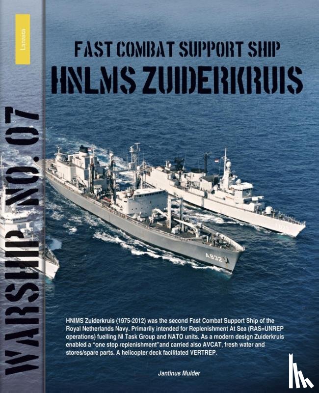 Mulder, Jantinus, Visser, Henk - Fast combat support ship HNLMS Zuiderkruis