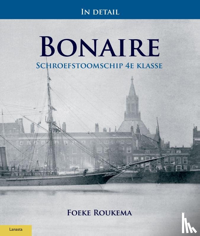 Roukema, Foeke - In detail: Schroefstoomschip 4e klasse Bonaire