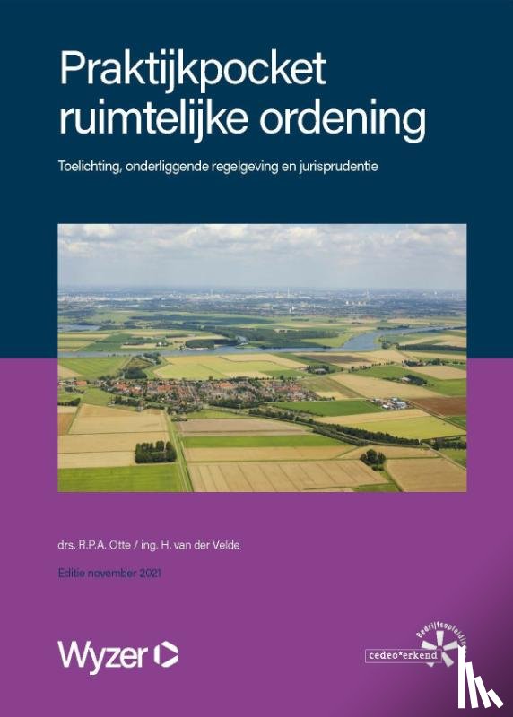 Otte, R.P.A., Velde, H. van der, Smits, T. - Praktijkpocket ruimtelijke ordening