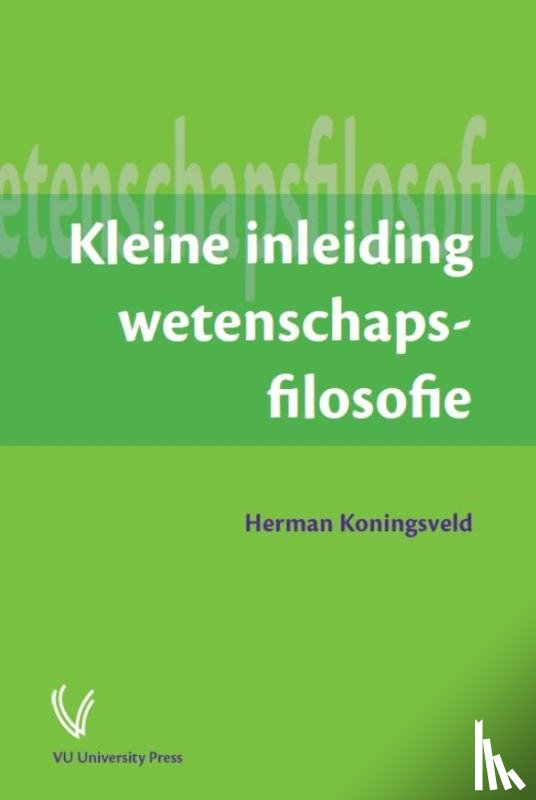 Koningsveld, Herman - Kleine inleiding wetenschapsfilosofie