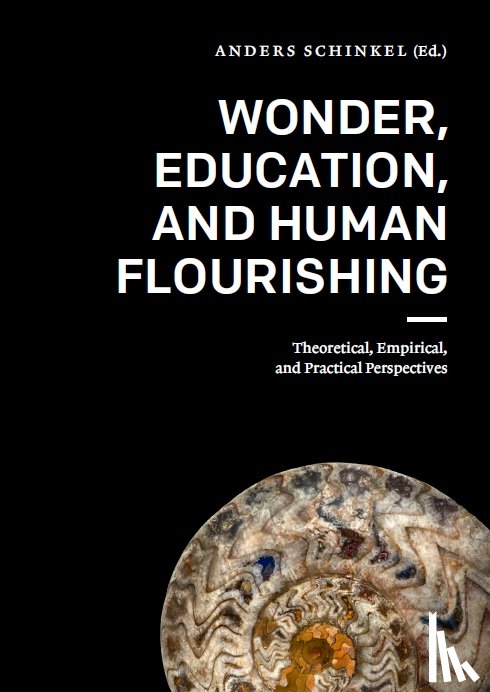 Schinkel, Anders - Wonder, Education, and Human Flourishing