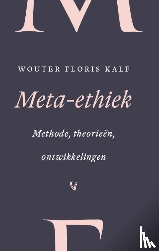 Kalf, Wouter Floris - Meta-ethiek