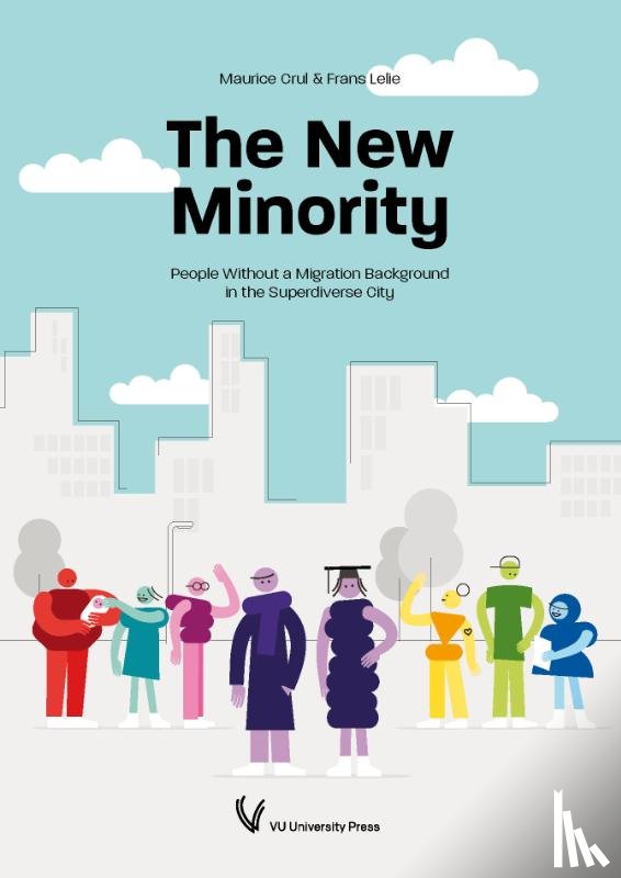 Crul, Maurice, Lelie, Frans - The New Minority