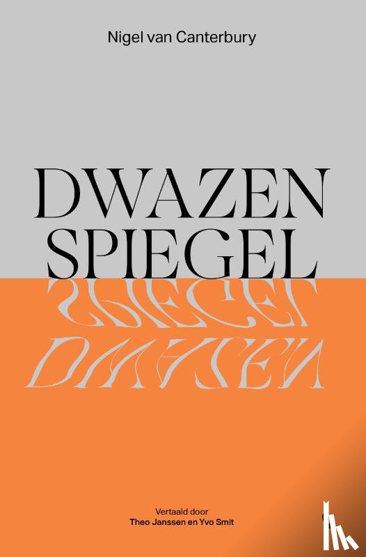 Canterbury, Nigel van - Dwazenspiegel