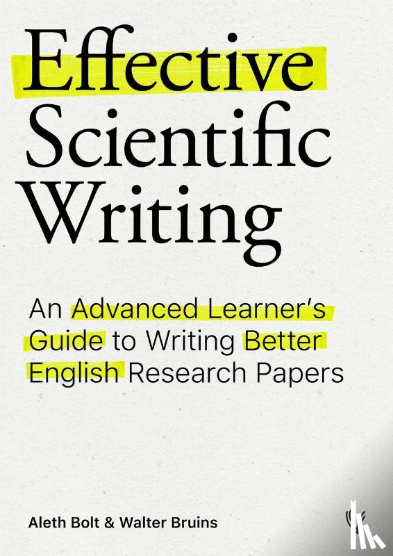 Bolt, Aleth, Bruins, Walter - Effective Scientific Writing