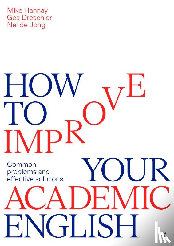 Hannay, Mike, Dreschler, Gea, Jong, Nel de - How to improve your academic English