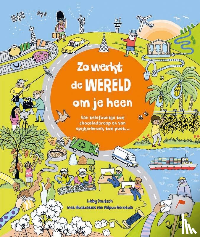 Deutsch, Libby - Zo werkt de wereld om je heen