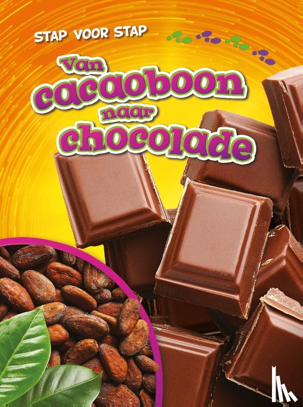 Grack, Rachel - Van cacaoboon naar chocola
