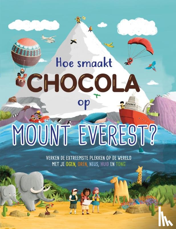 Steward-Sharpe, Leisa - Hoe smaakt chocola op de Mount Everest