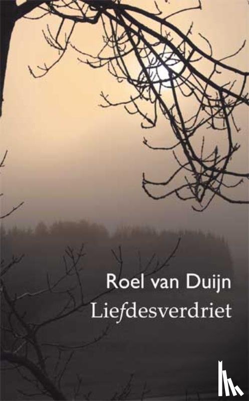 Duijn, R. van - Liefdesverdriet