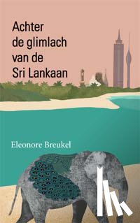 Breukel, Eleonore - Achter de glimlach van de Sri Lankaan
