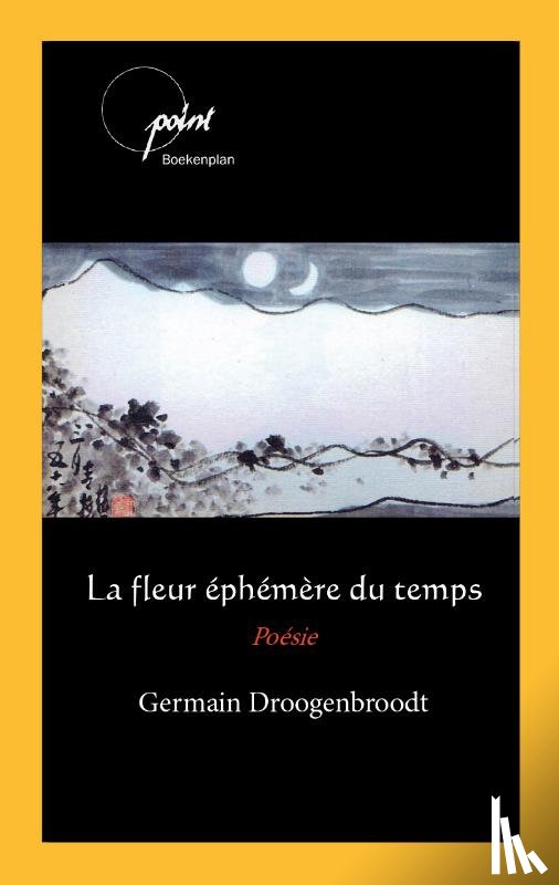 Droogenbroodt, Germain - La fleur éphémère du temps