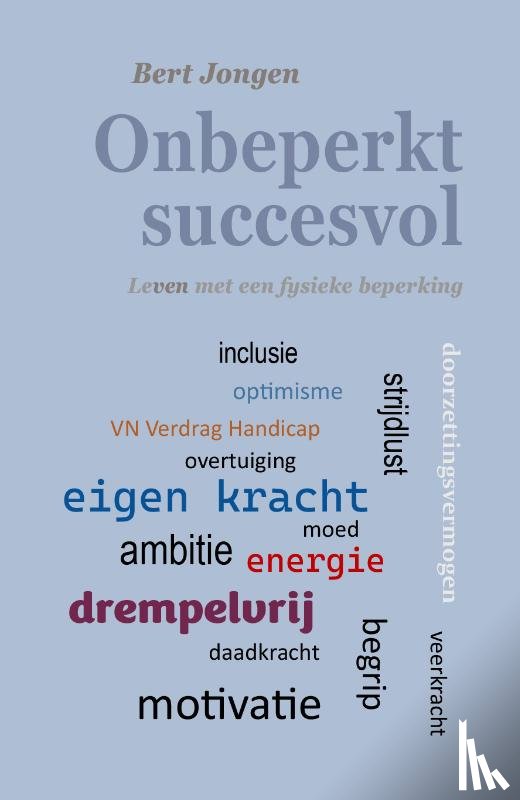 Jongen, Bert - Onbeperkt succesvol