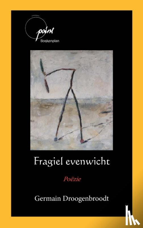 Droogenbroodt, Germain - Fragiel evenwicht