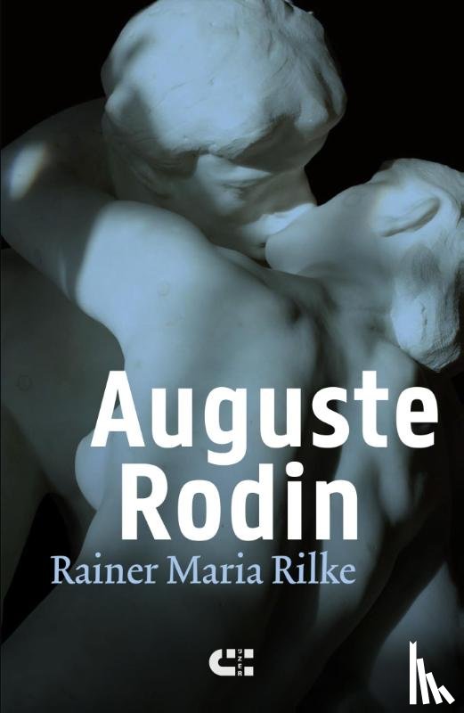 Rilke, Rainer Maria - Auguste Rodin